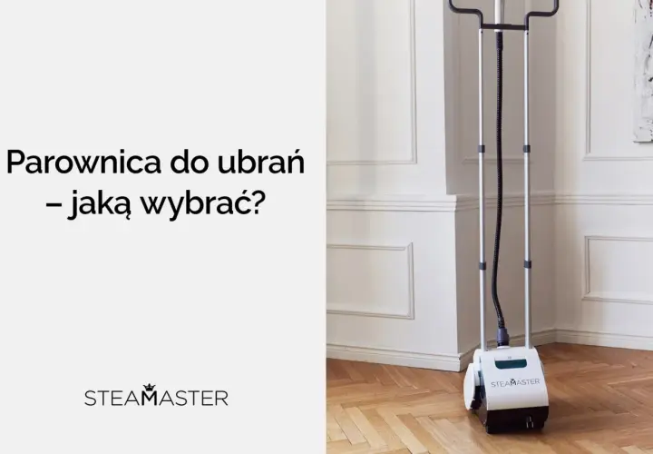 Jaka parownica do ubrań? Wybierz idealną poradnik eksperta