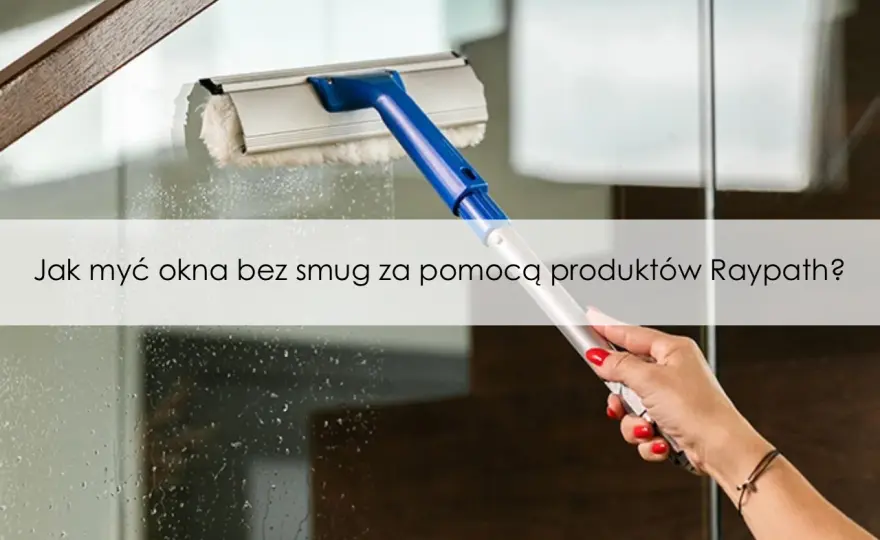 Jak skutecznie myć okna bez smug? Odkryj sekrety!